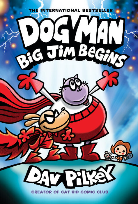 DOG MAN BIG JIM BEGINS
