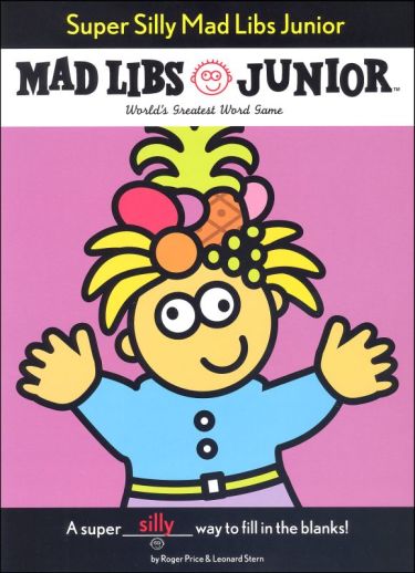 Super Silly Mad Libs Jr-1